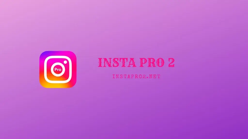 INSTA PRO 2